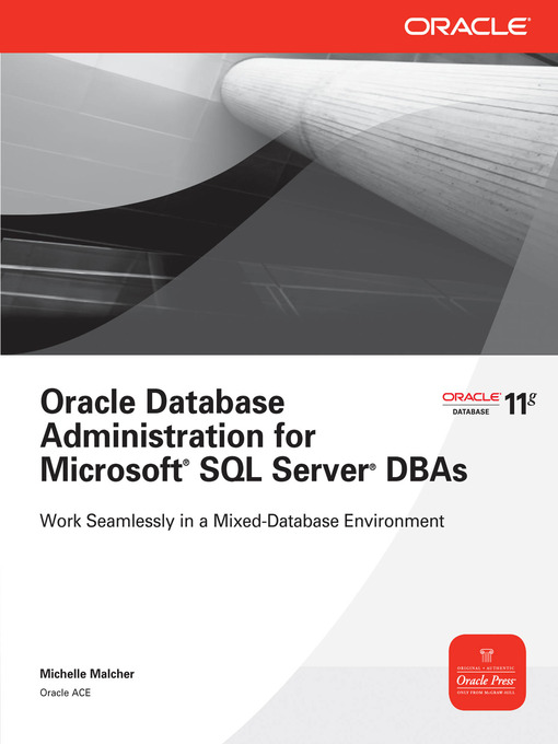 Title details for Oracle Database Administration for Microsoft SQL Server DBAs by Michelle Malcher - Available